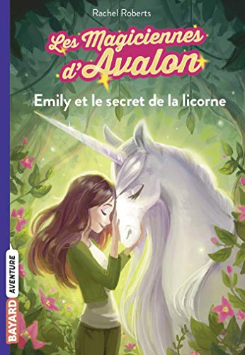 Emily et le secret de la licorne